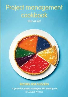 Project Management Cookbook - Alexsis Wintour - cover