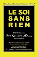 Le Soi Sans Rien: Entretiens avec Shri Ramakant Maharaj