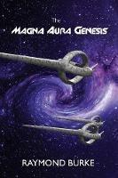 The Magna Aura Genesis - Raymond Burke - cover