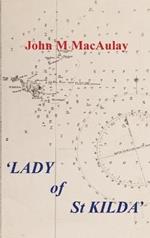 Lady of St. Kilda: The Famous Schooner Which Transplanted a Scottish Island Name in Australia