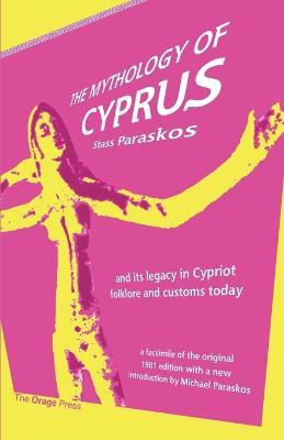The Mythology of Cyprus - Stass Paraskos - cover