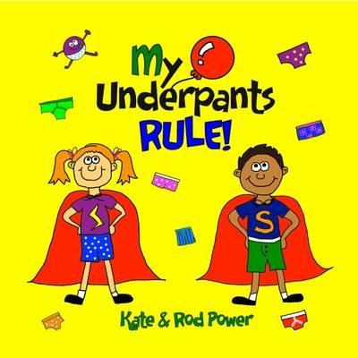My Underpants Rule - Rod Power - cover