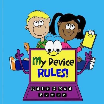 My Device RULES! - Kate Power,Rod Power - cover