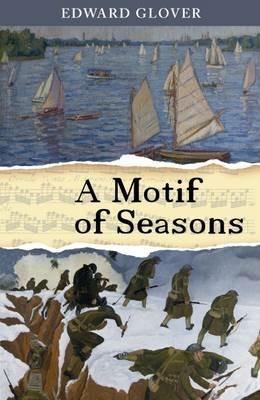 A Motif of Seasons - Edward Glover - cover