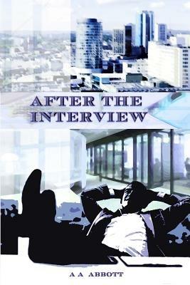 After the Interview - A. A. Abbott - cover