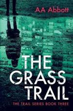 The Grass Trail: A tense crime thriller with plenty of twists