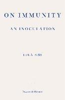 On Immunity: An Inoculation - Eula Biss - cover