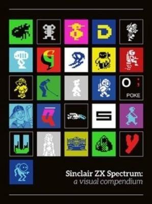 Sinclair ZX Spectrum: a visual compendium - Bitmap Books - cover