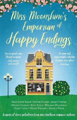 Miss Moonshine's Emporium of Happy Endings - Helena Fairfax - cover