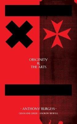 Obscenity & The Arts - Anthony Burgess - cover