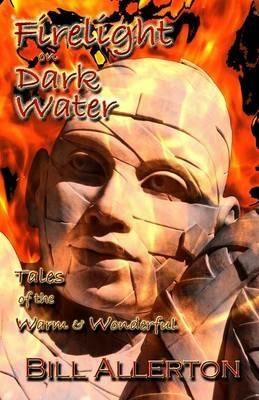 Firelight on Dark Water - Bill Allerton - cover