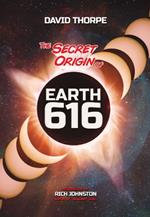 The Secret Origin of Earth 616: Alternate Universes and Why To Make Them
