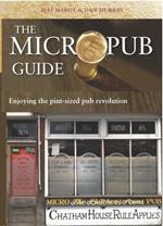 The Micropub Guide: Enjoying the Pint-Sized Pub Revolution