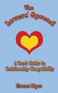 The Lovers' Spread: A Tarot Guide to Relationship Compatibility