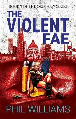 The Violent Fae - Phil Williams - cover
