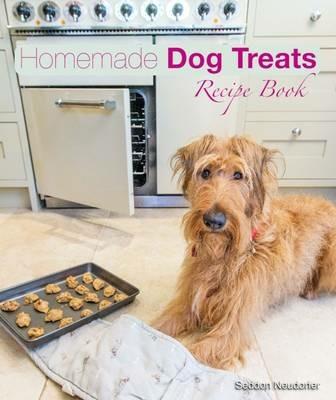Homemade Dog Treats: Recipe Book - Seddon Neudorfer - cover