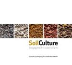 Soil Culture: Bringing the Arts Down to Earth
