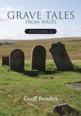 Grave Tales from Wales 2 - Geoff Brookes - cover