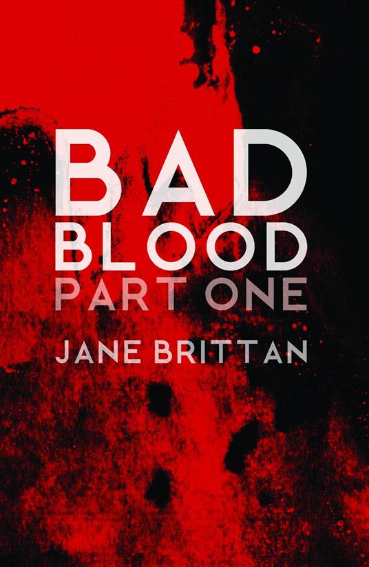 Bad Blood - Jane Brittan - ebook