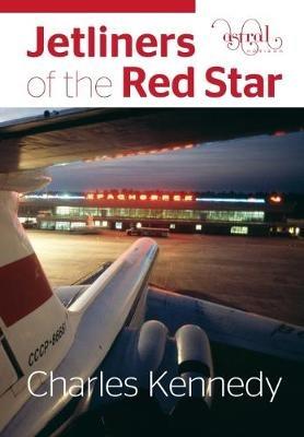 Jetliners of the Red Star - Charles Kennedy - cover