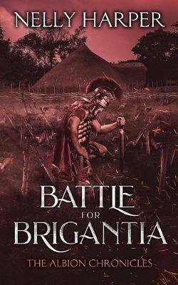 Battle for Brigantia - Nelly Harper - cover