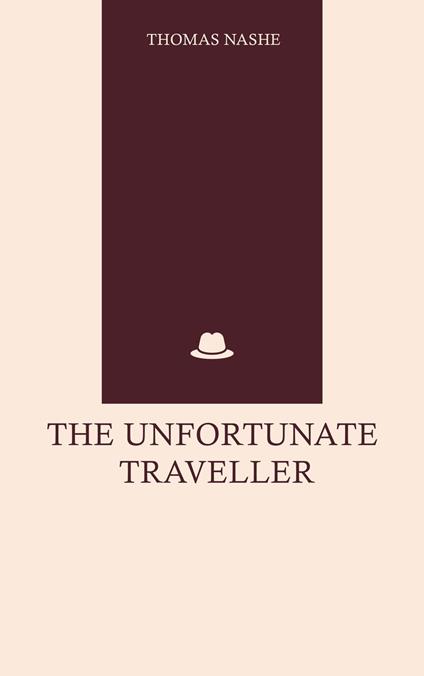 The Unfortunate Traveller