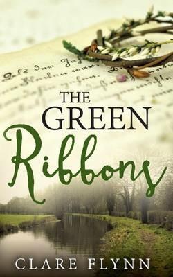 The Green Ribbons - Clare Flynn - cover