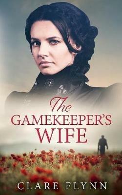 The Gamekeeper's Wife - Clare Flynn - cover