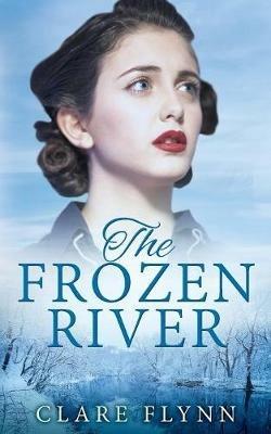 The Frozen River - Clare Flynn - cover