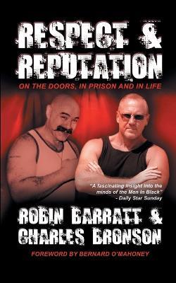Respect and Reputation - Charles Bronson,Robin Barratt - cover