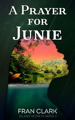 A Prayer For Junie - Fran Clark - cover