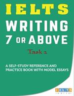 IELTS Task 2 Writing: 7 or above