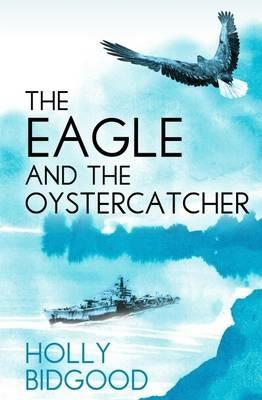The Eagle and The Oystercatcher - Holly Bidgood - cover