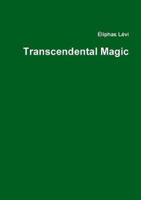 Transcendental Magic - Eliphas Levi - cover