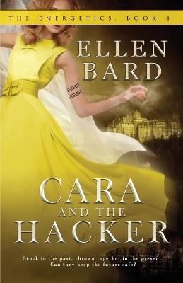 Cara and the Hacker - Ellen Bard - cover