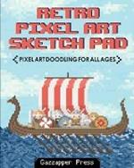 Retro Pixel Art Sketch Pad: Pixel Art Doodling for All Ages