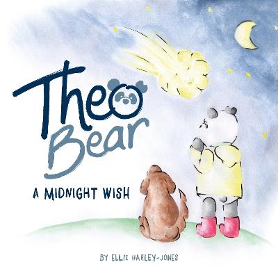 Theo Bear: A Midnight Wish - Ellie Harley-Jones - cover