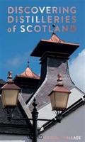 Discovering Distilleries of Scotland - Graeme Wallace - cover