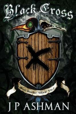 Black Cross: First Book from the Tales of the Black Powder Wars - J P Ashman - cover