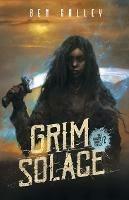 Grim Solace - Ben Galley - cover