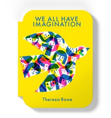 We all have imagination - Thereza Rowe - cover
