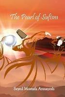 The Pearl of Sufism - Seyed Mostafa Azmayesh - cover