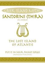 Santorini (Thira): The Lost Island of Atlantis
