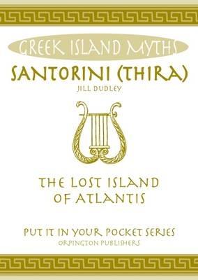 Santorini (Thira): The Lost Island of Atlantis - Jill Dudley - cover