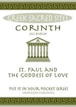 Corinth: St. Paul and the Goddess of Love. All You Need to Know About the Site's Myths, Legends and its Gods
