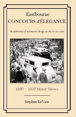 Eastbourne Concours d'Elegance: A celebration of automotive design on the Sussex coast - cover