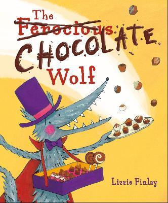 The (Ferocious) Chocolate Wolf - Lizzie Finlay - cover
