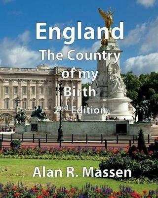 England the Country of my Birth - Alan R Massen - cover