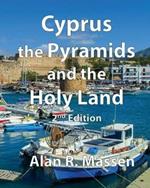 Cyprus, The Pyramids and the Holy Land