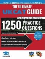 The Ultimate UKCAT Guide: Fully Worked Solutions, Time Saving Techniques, Score Boosting Strategies, Includes new Decision Making Section, 2019 Edition UniAdmissions